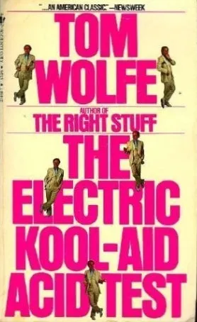 The Electric Kool-Aid Acid Test